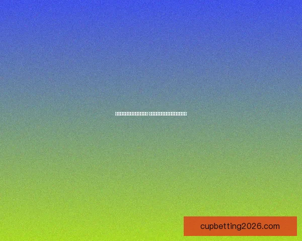 世界杯赛事预测分析全面解读 让你轻松掌握球队动态与胜负趋势